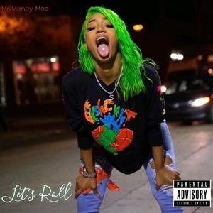 Let's Roll(feat. Money Mal) (Explicit)