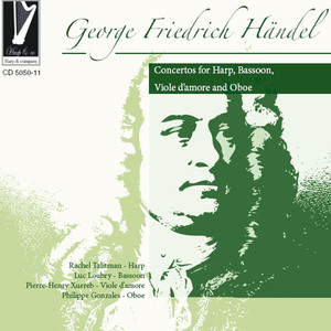 Handel: Concertos for Harp, Bassoon, Viole d'amore and oboe