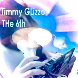 Timmy Glizzo the 6th