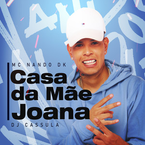 Casa da Mãe Joana (Explicit)