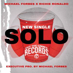 SOLO (feat. Michael Forbes) (Explicit)