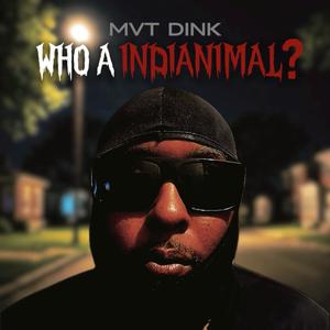 Who A Indianamal? (Explicit)