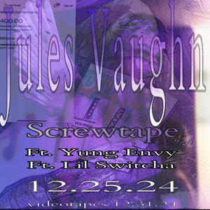 Jules Vaughn (feat. Yung Envy & Lil Switcha) (Explicit)