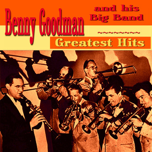 Benny Goodman Greatest Hits