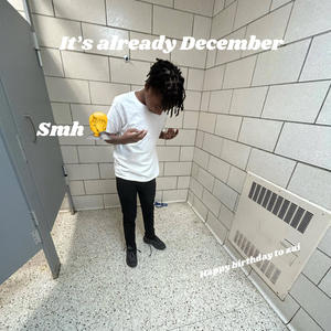 Its already December (happybdaytomytwin) [Explicit]