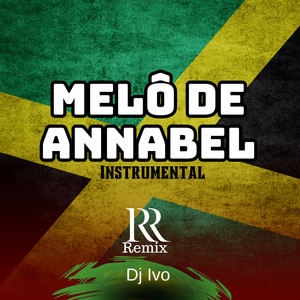 MELÔ DE ANNABEL - INSTRUMENTAL (Explicit)