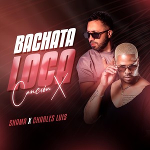 Bachata Loca (Canción X)