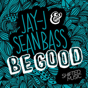 Be Good (Original Mix)