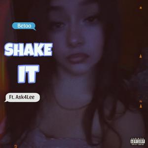 Shake It (feat. Ask4Lee) [Explicit]