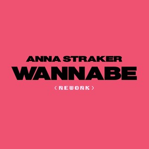 Wannabe (Rework)