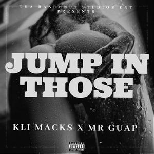 JUMP IN THOSE (Explicit)