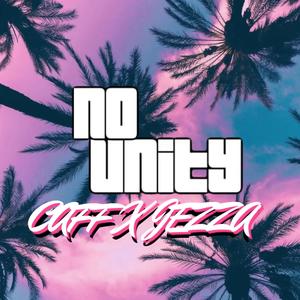 NO UNITY (feat. Smooth Jezza) (Explicit)