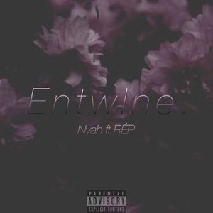 Entwine (Explicit)