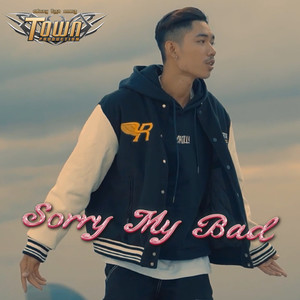 Sorry MY BAD (Explicit)