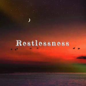 Restlessness