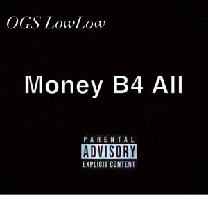 Money B4 All (Explicit)