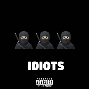 IDIOTS
