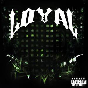 4 Loyal (Explicit)