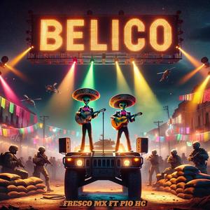 BELICO (feat. Pio HC) (Explicit)
