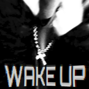 WAKE UP (Explicit)
