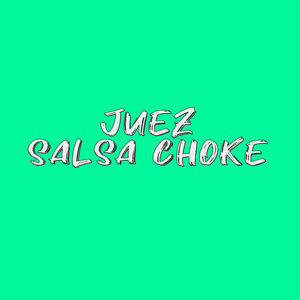 Juez Salsa Choke