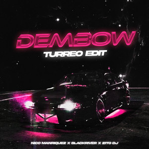 Dembow (Turreo Edit) (Remix)