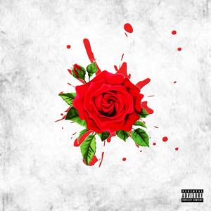 Blood from a Rose (Explicit)