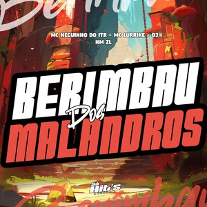 Berimbau Dos Malandros (Explicit)
