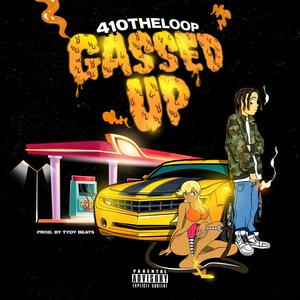 Gassed Up (Explicit)