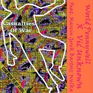 Casualties of War (feat. Marcin Gerek Bartosz Welka) [Explicit]