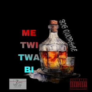 ME TWITWA BI (feat. KOJO CUE)