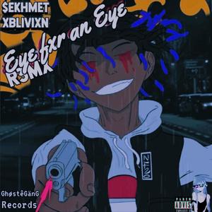 Eye Fxr An Eye R3MX (Explicit)