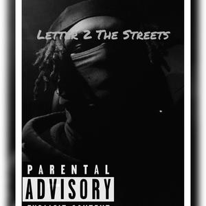 Letter 2 The Streets (Explicit)