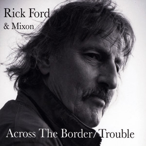 Trouble / Across the Border