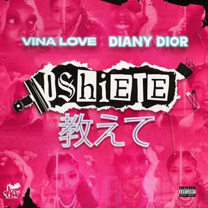 Oshiete 教えて (feat. Diany Dior) (Explicit)