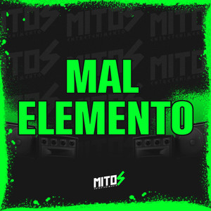 MAL ELEMENTO (Explicit)