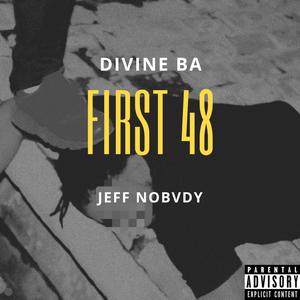 First 48 (Explicit)