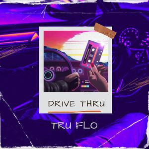 Drive Thru (Explicit)