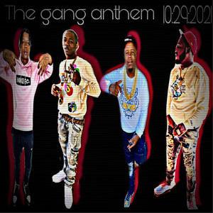 THE GANG ANTHEM (Explicit)