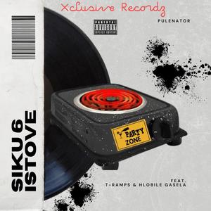 Siku 6 iStove (feat. T-Ramps & Hlobile Gasela) (Vocal Mix)