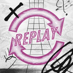 Replay (Explicit)