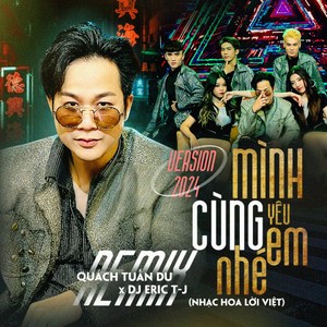 Mình Cùng Yêu Em Nhé - Remix