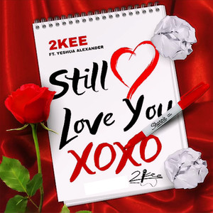 Still Love You