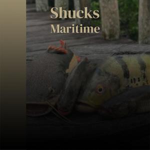 Shucks Maritime