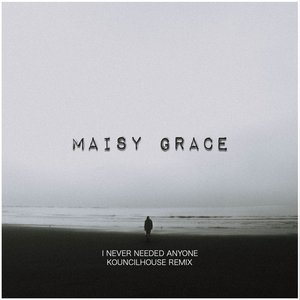 I never needed anyone (Kouncilhouse Remix)