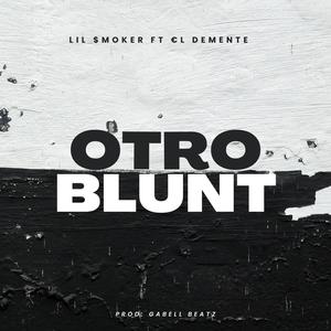 Otro blunt (feat. Lil $moker)