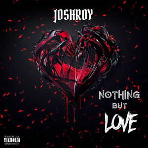 Nothing but Love (Explicit)