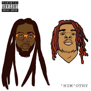 Himothy (feat. Kush Kobane Thy Artizt) [Explicit]