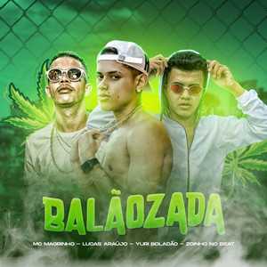 Balãozada(feat. Mc Magrinho) (Explicit)