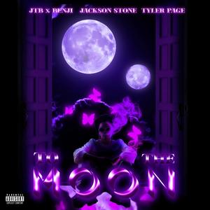 To The Moon(feat. Jackson Stone & Tyler Page) (Explicit)